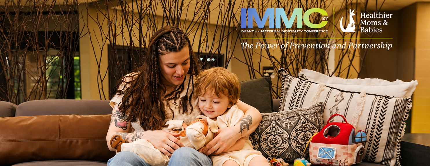 2027 Infant and Maternal Mortality Conference: The Power of Prevention and Partnership
